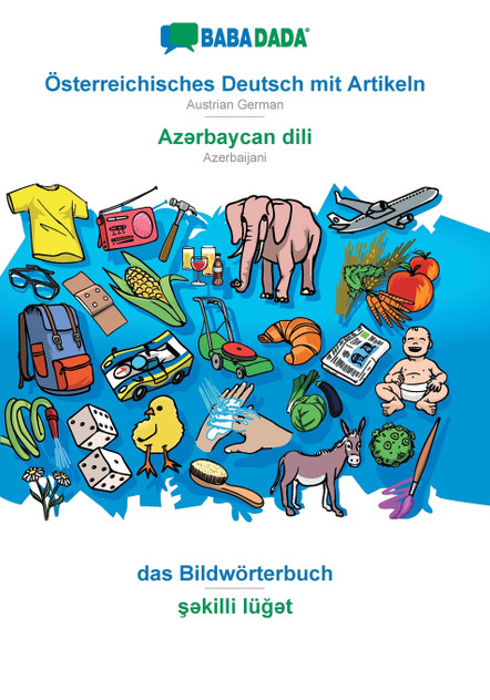 BABADADA, Österreichisches Deutsch mit Artikeln - Azərbaycan dili, das Bildwörterbuch - şəkilli lüğət