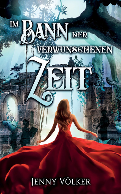 Im Bann der verwunschenen Zeit Im Bann der verwunschenen Zeit