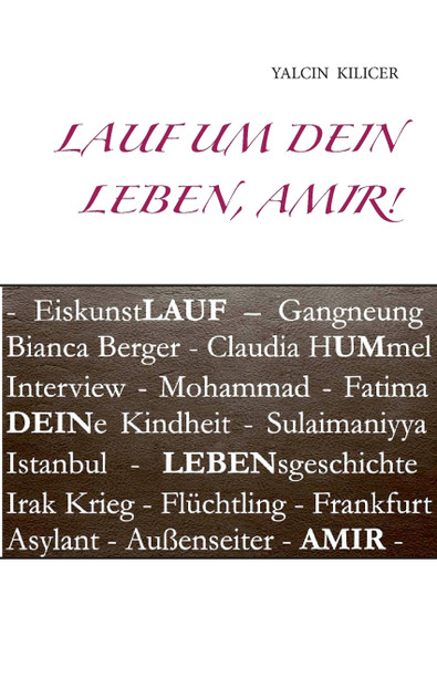 Lauf um dein Leben, Amir! Lauf um dein Leben, Amir!