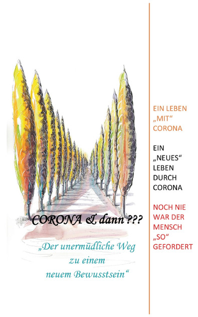 Corona & dann ??? Corona & dann ???