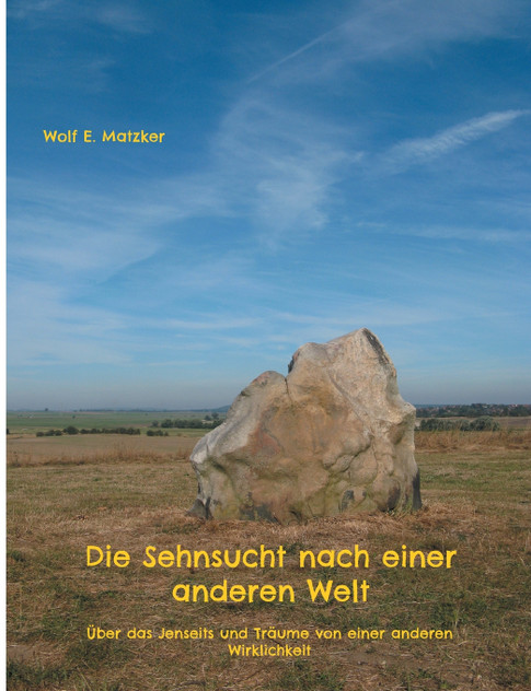 Die Sehnsucht nach einer anderen Welt Die Sehnsucht nach einer anderen Welt