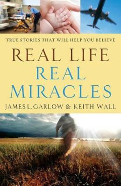 Real Life, Real Miracles Real Life, Real Miracles