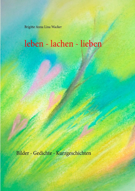 leben - lachen - lieben leben - lachen - lieben