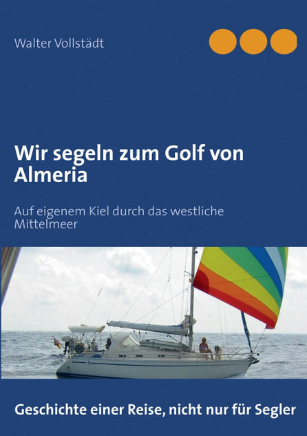 Wir segeln zum Golf von Almeria Wir segeln zum Golf von Almeria