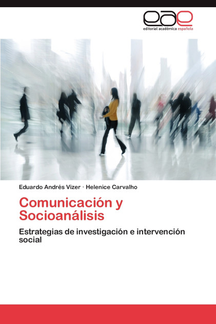 Comunicacion y Socioanalisis Comunicacion y Socioanalisis