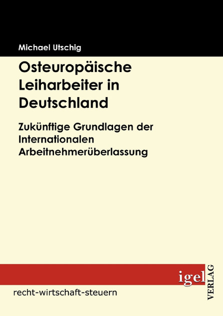 Osteuropäische Leiharbeiter in Deutschland Osteuropäische Leiharbeiter in Deutschland