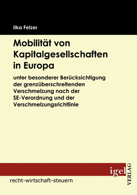 Mobilität von Kapitalgesellschaften in Europa Mobilität von Kapitalgesellschaften in Europa