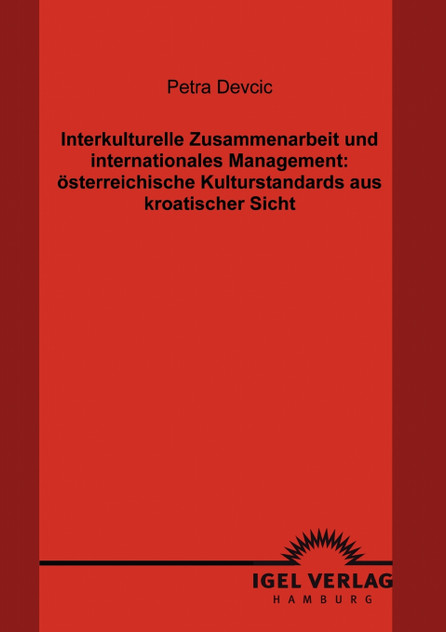 Interkulturelle Zusammenarbeit und internationales Management Interkulturelle Zusammenarbeit und internationales Management