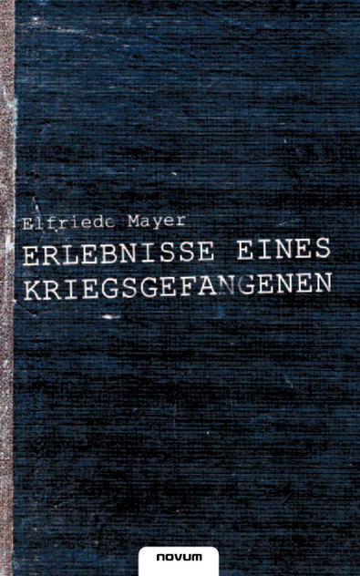 Erlebnisse eines Kriegsgefangenen Erlebnisse eines Kriegsgefangenen