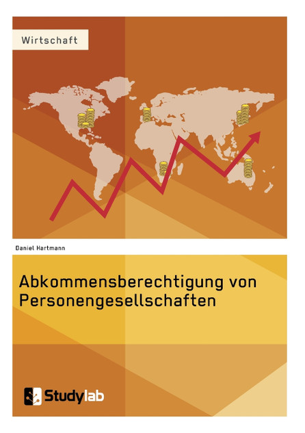 Abkommensberechtigung von Personengesellschaften Abkommensberechtigung von Personengesellschaften