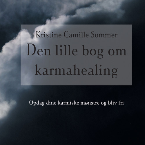 Den lille bog om karma-healing Den lille bog om karma-healing