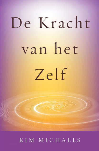 De Kracht van het Zelf De Kracht van het Zelf