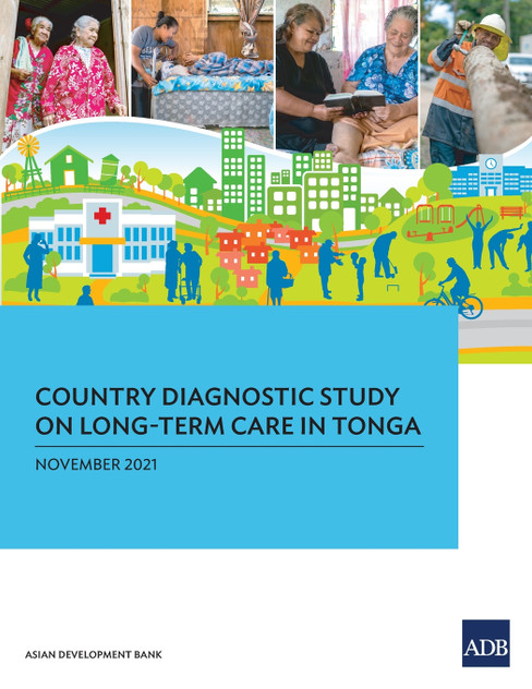 Country Diagnostic Study on Long-Term Care in Tonga Country Diagnostic Study on Long-Term Care in Tonga