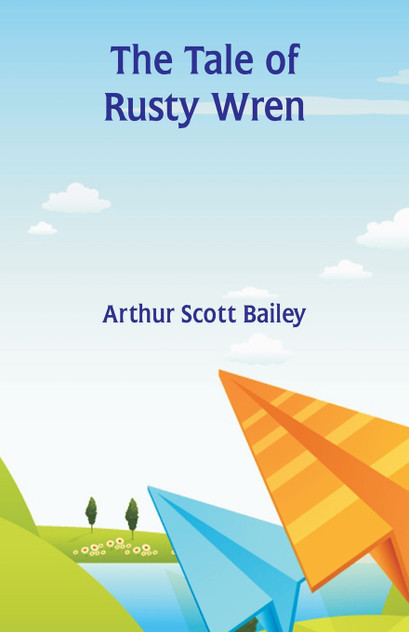 The Tale of Rusty Wren The Tale of Rusty Wren