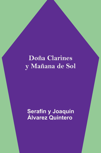Doña Clarines y Mañana de Sol Doña Clarines y Mañana de Sol