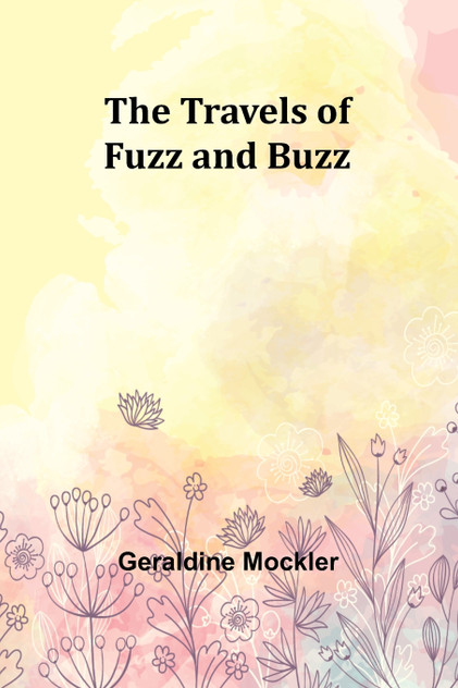 The Travels of Fuzz and Buzz