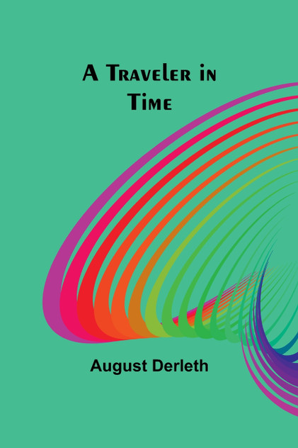 A Traveler in Time A Traveler in Time