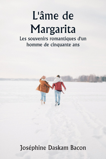 L'âme de Margarita Les souvenirs romantiques d'un homme de cinquante ans L'âme de Margarita Les souvenirs romantiques d'un homme de cinquante ans