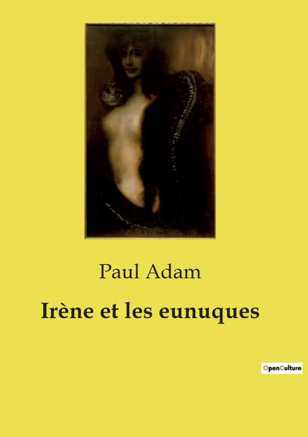 Irène et les eunuques