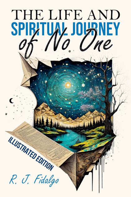 The Life and Spiritual Journey of No One The Life and Spiritual Journey of No One