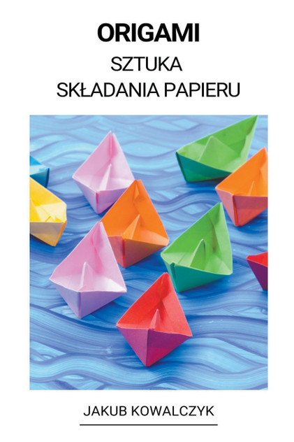 Origami (Sztuka Składania Papieru)