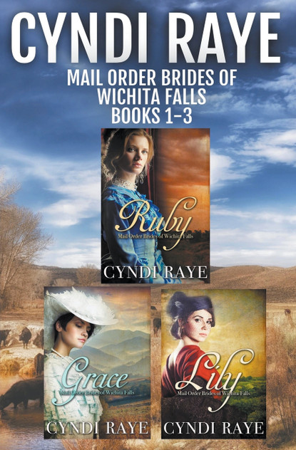 Mail Order Brides of Wichita Falls Books 1-3 Mail Order Brides of Wichita Falls Books 1-3