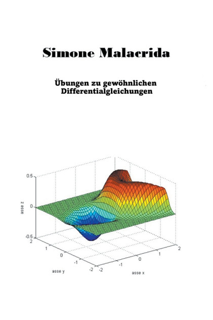 Übungen zu gewöhnlichen Differentialgleichungen Übungen zu gewöhnlichen Differentialgleichungen