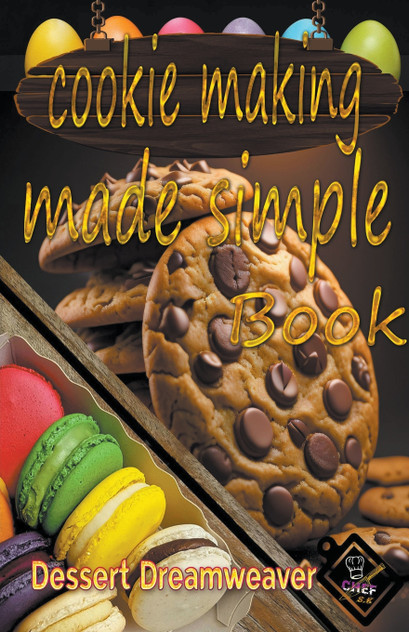 Cookie Making Made Simple Cookie Making Made Simple