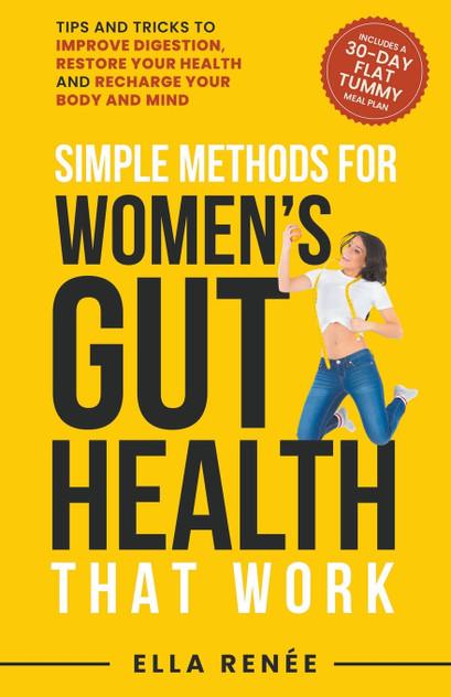 Simple Methods For Women's Gut Health That Work Simple Methods For Women's Gut Health That Work