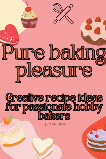 Pure baking pleasure Pure baking pleasure