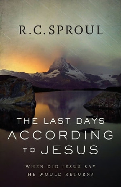 The Last Days according to Jesus - When Did Jesus Say He Would Return? The Last Days according to Jesus - When Did Jesus Say He Would Return?
