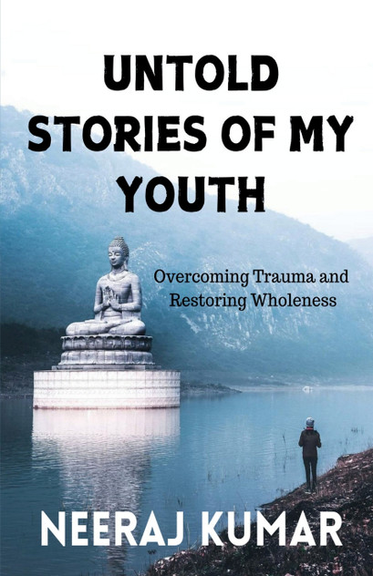 UNTOLD STORIES OF MY YOUTH UNTOLD STORIES OF MY YOUTH