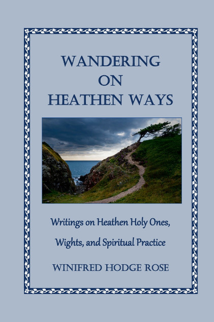 Wandering on Heathen Ways Wandering on Heathen Ways