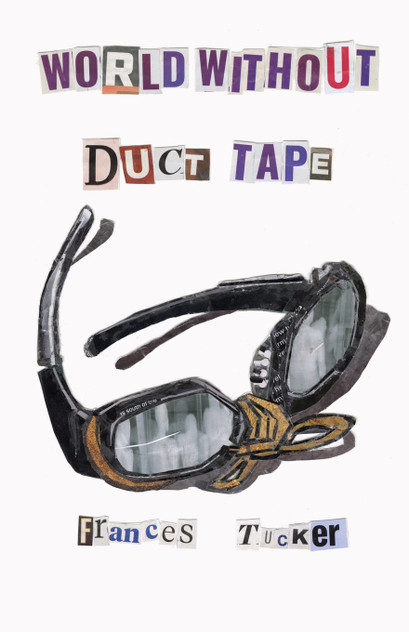 World Without Duct Tape World Without Duct Tape