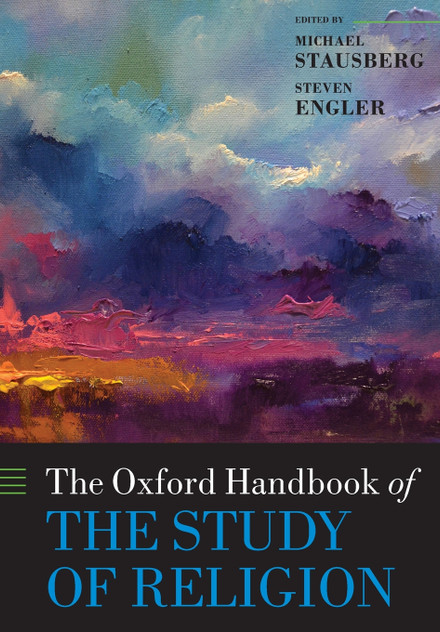 The Oxford Handbook of the Study of Religion The Oxford Handbook of the Study of Religion