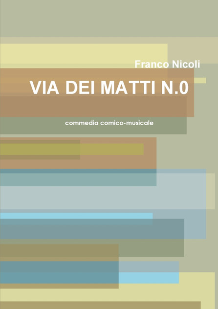 VIA DEI MATTI N.0 VIA DEI MATTI N.0