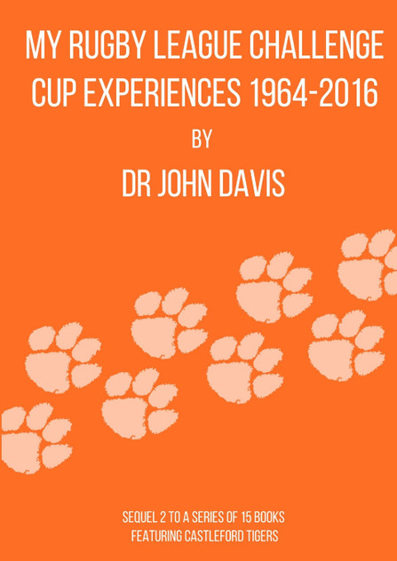 My Rugby League Challenge Cup Experiences 1964-2016