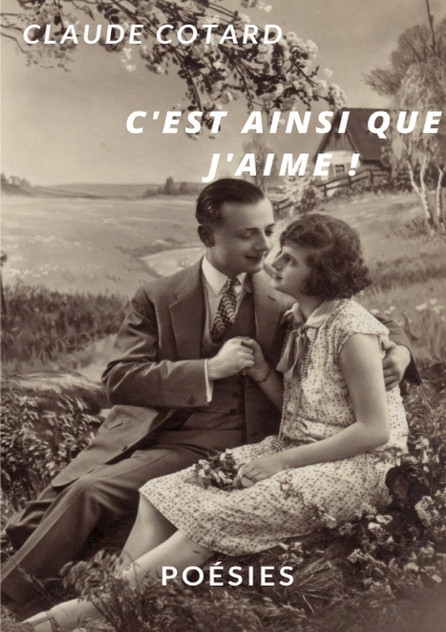 C'est ainsi que j'aime ! C'est ainsi que j'aime !