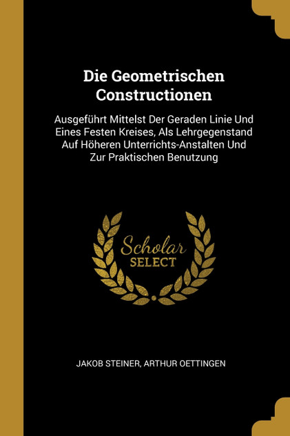 Die Geometrischen Constructionen Die Geometrischen Constructionen