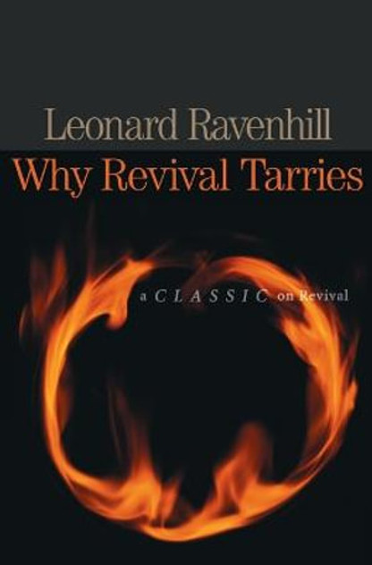 Why Revival Tarries Why Revival Tarries