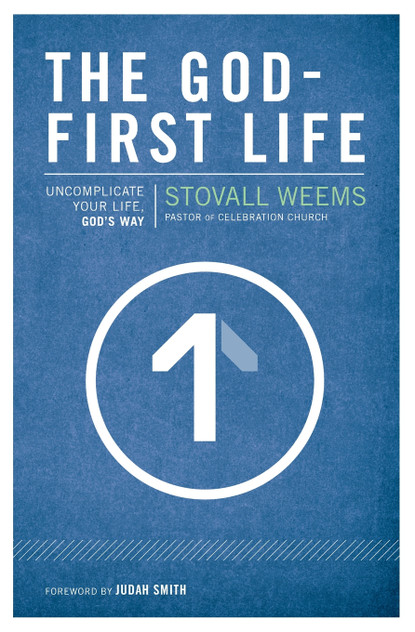 The God-First Life The God-First Life