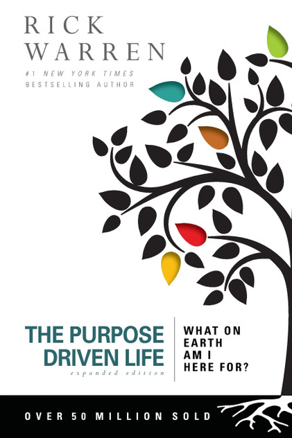 The Purpose Driven Life The Purpose Driven Life