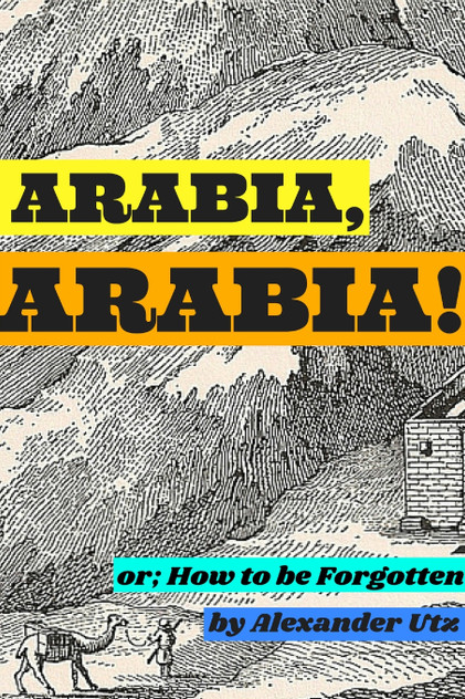 Arabia, Arabia! Arabia, Arabia!