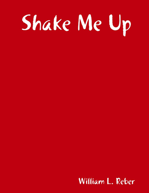 Shake Me Up Shake Me Up