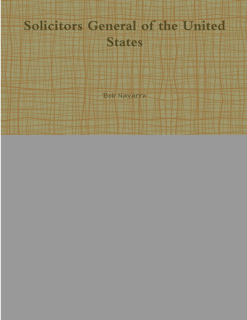 Solicitors General of the United States Solicitors General of the United States