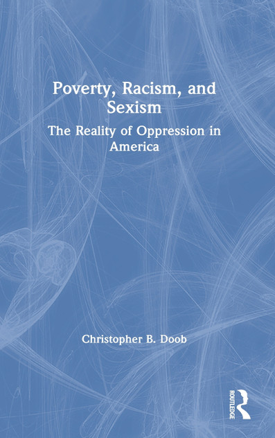 Poverty, Racism, and Sexism Poverty, Racism, and Sexism