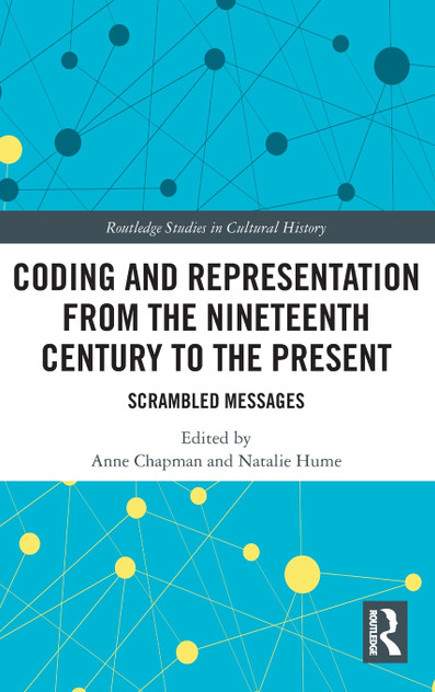 Coding and Representation from the Nineteenth Century to the Present Coding and Representation from the Nineteenth Century to the Present