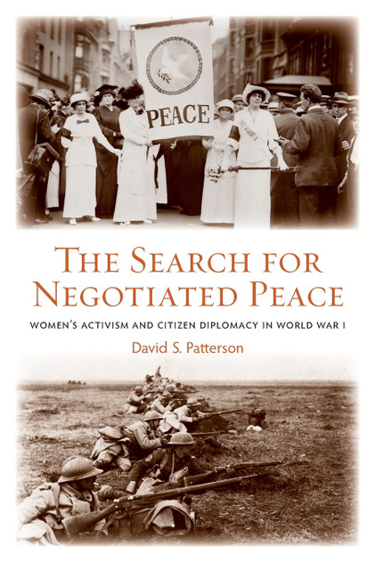 The Search for Negotiated Peace The Search for Negotiated Peace
