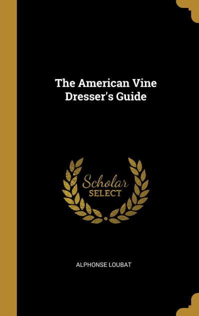 The American Vine Dresser's Guide