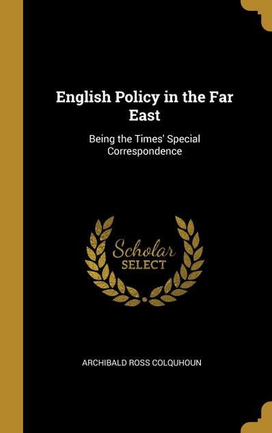 English Policy in the Far East English Policy in the Far East